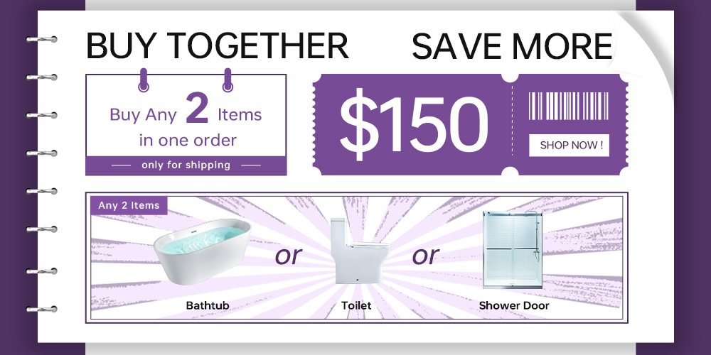 Buy Any 2 Items in Bathtub, Toliet, Shower Door